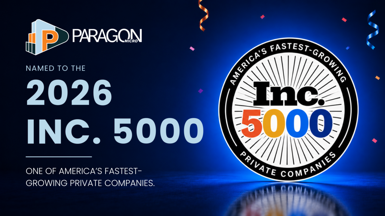 Paragon Micro Named to the 2026 Inc. 5000 List of America’s Fastest-Growing Private Companies